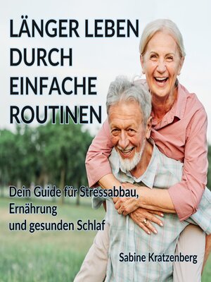 cover image of Länger leben durch einfache Routinen
